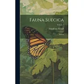 Fauna Suecica: Insecta; Volume 1