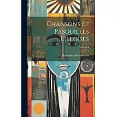 Chansons Et Pasquilles Lilloises; Volume 3