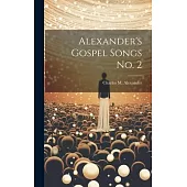 Alexander’s Gospel Songs No. 2