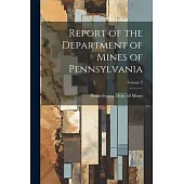 Report of the Department of Mines of Pennsylvania; Volume 2