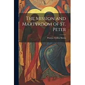 The Mission and Martyrdom of St. Peter