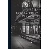 Chief Contemporary Dramatists: Twenty Plays From the Recent Drama of England, Ireland, America, Germany, France, Belgium, Norway, Sweden, and Russia