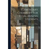 Elementary Chemistry for Coal-Mining Students