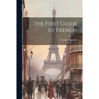 The First Guide to French