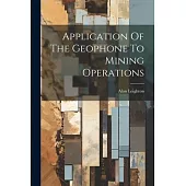 Application Of The Geophone To Mining Operations