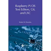 Raspberry Pi OS Text Editors, Git, and LXC: A Practical Approach