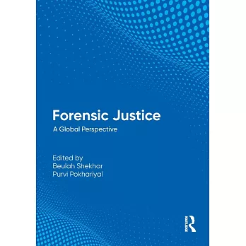 Forensic Justice: An International Perspective