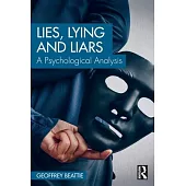 Lies, Lying and Liars: A Psychological Analysis