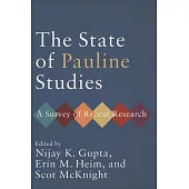 The State of Pauline Studies: A Survey of Recent Research