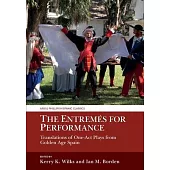 The Entremés for Performance: Translations of One-Act Plays from Golden Age Spain