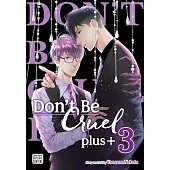 Don’t Be Cruel: Plus+, Vol. 3