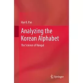 Analyzing the Korean Alphabet: The Science of Hangul