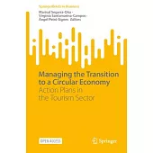 Managing the Transition to a Circular Economy: Action Plans in the Tourism Sector