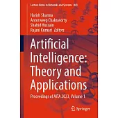 Artificial Intelligence: Theory and Applications: Proceedings of AITA 2023, Volume 1