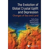 On the Evolution of Global Crustal Uplift and Depression and the Changes of Sea and Land