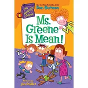 My Weirdtastic School #6: Ms. Greene Is Mean!