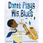 Danté Plays His Blues