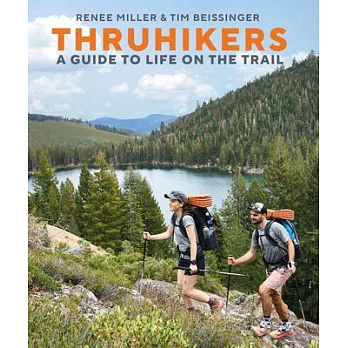 Thruhikers: A Comprehensive Guide to Life on the Trail