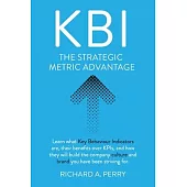 Kbi: Learn what Key Behaviour Indicators are, their benefits over KPIs, and how they will build the company culture and bra