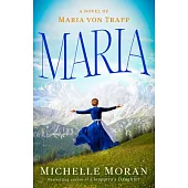 Maria: A Novel of Maria Von Trapp