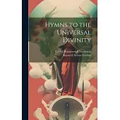 Hymns to the Universal Divinity