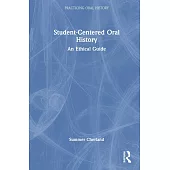 Student-Centered Oral History: An Ethical Guide
