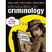 Introduction to Criminology: Why Do They Do It?