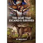 The Goat that Escaped & Survived