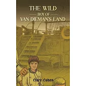 The Wild Boy of Van Dieman’s Land