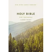 NKJV Large Print Outreach New Testament Bible, Scenic Softcover, Comfort Print