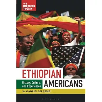 Ethiopian Americans: History, Culture, and Experiences