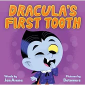 Dracula’s First Tooth