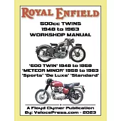 ROYAL ENFIELD 500cc TWINS 1948-1963 500 TWIN, METEOR MINOR SPORTS, DE LUXE & STANDARD FACTORY WORKSHOP MANUALS
