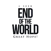 End of the World: Great Hope!