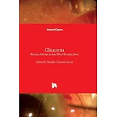 Glaucoma - Recent Advances and New Perspectives