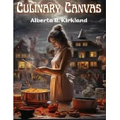 Culinary Canvas: A Palette of Flavors