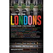 Tales of Two Londons: Stories from a Fractured City