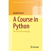 A Course in Python: The Core of the Language