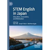 Stem English in Japan: Education, Innovation, and Motivation