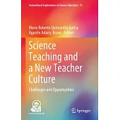 Science Teaching and a New Teacher Culture: Challenges and Opportunities