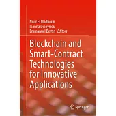 Blockchain and Smart-Contract Technologies for Innovative Applications