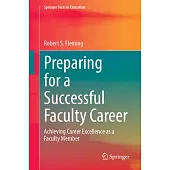 Preparing for a Successful Faculty Career: Achieving Career Excellence as a Faculty Member
