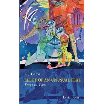 Elegy of an Unusual Peak: Book II . Days in Love