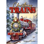 Christmas Trains Coloring Book for Adults: Steam Trains Coloring Book for Adults Grayscale Victorian Christmas Trains Grayscale coloring bookA454P