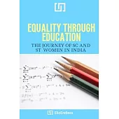 Equality Through Education: The Journey of SC and ST Women in India