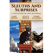 Sleuths and Surprises: A Collection of Cozy Mysteries