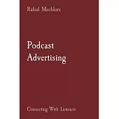 Podcast Advertising: Connecting With Listeners