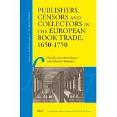 Publishers, Censors and Collectors in the European Book Trade, 1650-1750