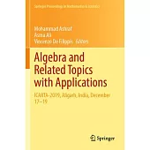 Algebra and Related Topics with Applications: Icarta-2019, Aligarh, India, December 17-19