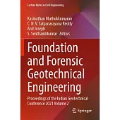 Foundation and Forensic Geotechnical Engineering: Proceedings of the Indian Geotechnical Conference 2021 Volume 2